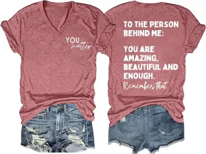 You Matter to The Person Behind Me T-Shirt Women Casual Short Sleeve V-Neck Shirts Tops Inspirational Graphic Tee